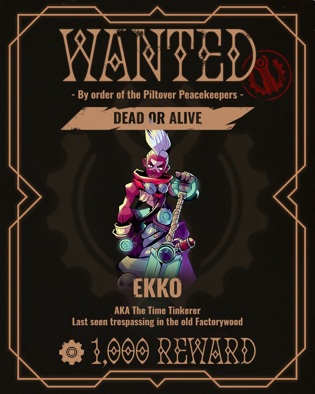 Wanted (Dead or Alive) Posted of Ekko, AKA the Time Tinkerer