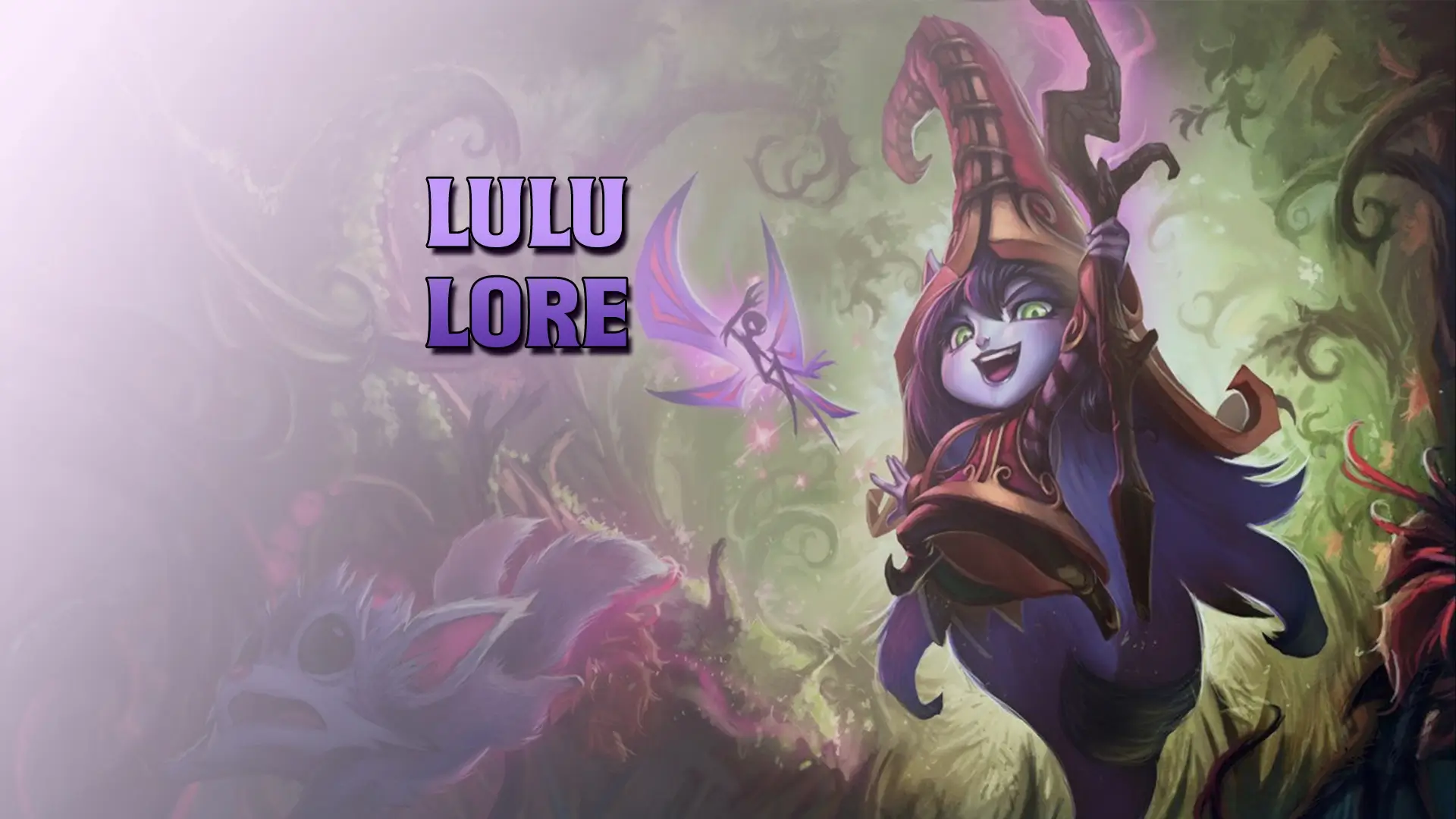 Lulu splash art with Lulu lore text overlayed